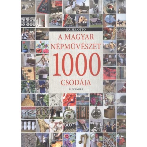 A magyar népművészet 1000 csodája