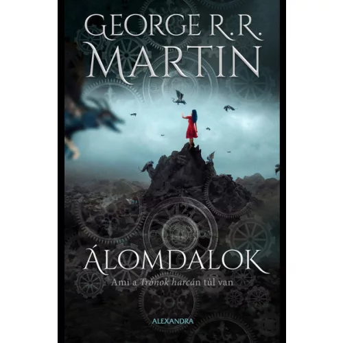 Álomdalok 2. kötet - Ami a Trónok harcán túl van