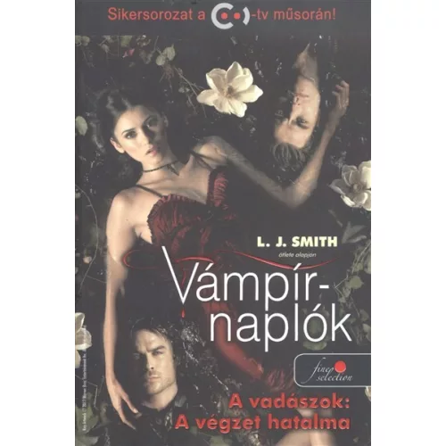 Vámpírnaplók 10. - A vadászok: A végzet hatalma /Puha