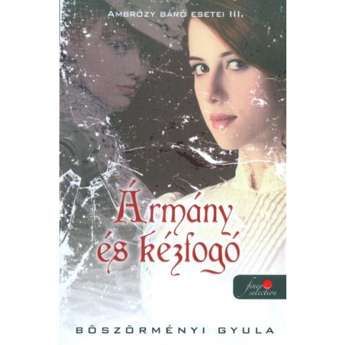 Ármány és kézfogó - Ambrózy báró esetei III.