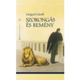 Szorongás és remény