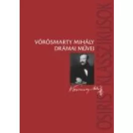 Vörösmarty Mihály drámai művei