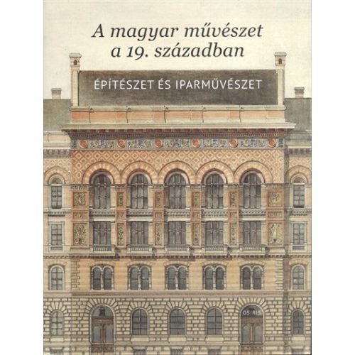 A magyar művészet a 19. században - Építészet és iparművészet