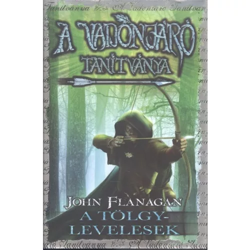 A vadonjáró tanítványa 4. - A tölgylevelesek (kemény)