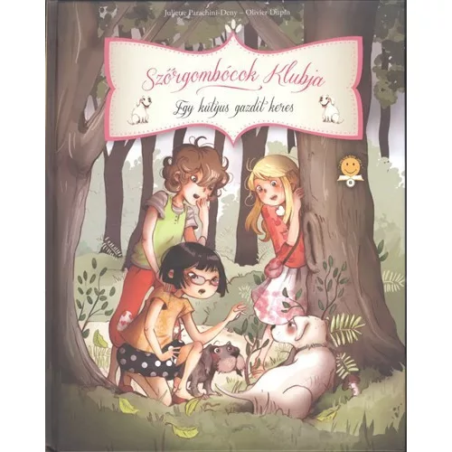 Szőrgombócok klubja 3. /Egy kutyus gazdit keres