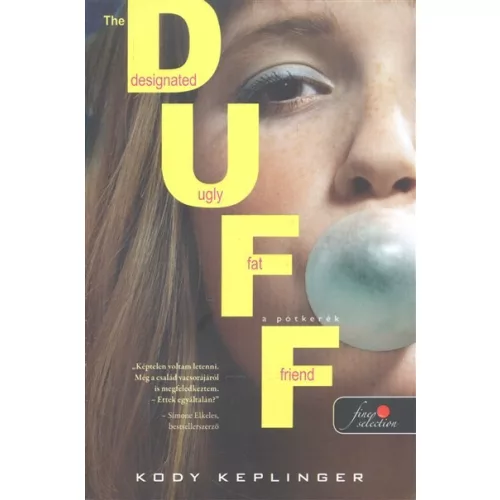 The Duff - A pótkerék /The Designated Ugly Fat Friend
