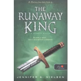 The Runaway King - A szökött király /Hatalom-trilógia 2.
