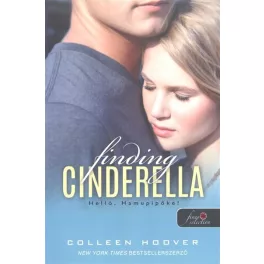 Finding Cinderella - Helló, Hamupipőke! /Reménytelen 2.5