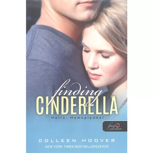 Finding Cinderella - Helló, Hamupipőke! /Reménytelen 2.5