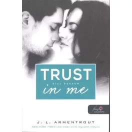 Trust in Me - Bízz bennem /Várok rád 1.5