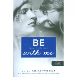 Be with Me - Légy mellettem /Várok rád 2.