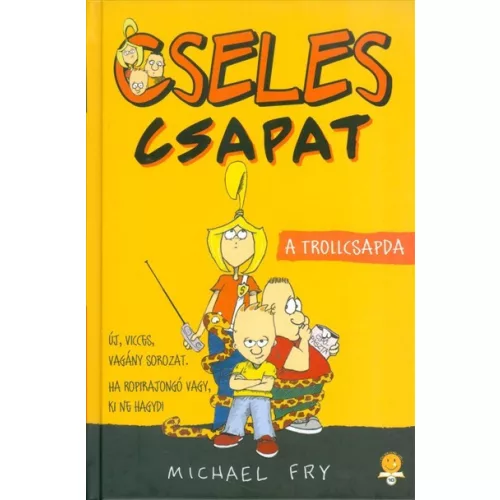 A trollcsapda - Cseles csapat 1.