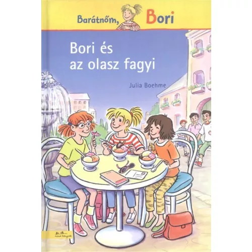 Bori és az olasz fagyi /Barátnőm, Bori