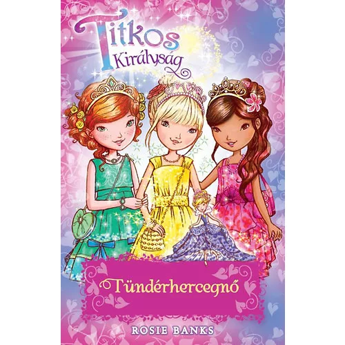 Tündérhercegnő /Titkos királyság Különkiadás 4.