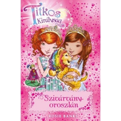 Szivárványoroszlán /Titkos királyság 22.