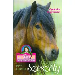 Szeszély /Tilly lovas történetei 9.