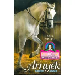 Árnyék - Éjszakai kaland /Tilly lovas történetei 11.