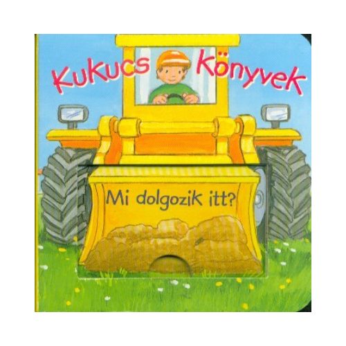 Kukucs könyvek - Mi dolgozik itt?