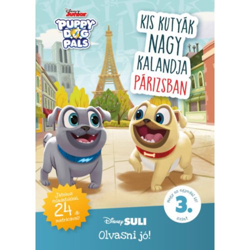 Kis kutyák nagy kalandja Párizsban - Disney Suli - Olvasni jó! sorozat 3. szint