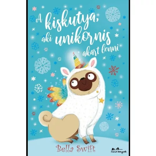 A kiskutya, aki unikornis akart lenni