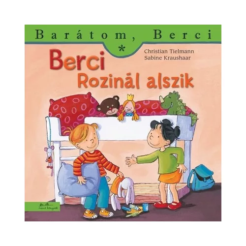 Berci Rozinál alszik - Barátom, Berci 16.
