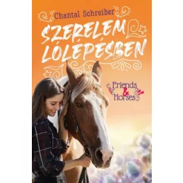 Szerelem lólépésben - Friends & Horses