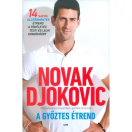   A győztes étrend /14 napos gluténmentes étrend a tökéletes testi és lelki kondícióért