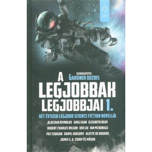 A legjobbak legjobbjai 1. - Két évtized legjobb science fiction novellái