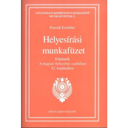 Helyesírási munkafüzet /Anyanyelvi kompetenciafejlesztő munkafüzet 5.