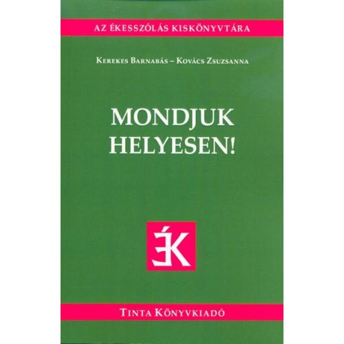 Mondjuk helyesen!