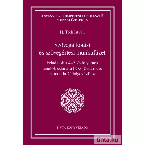 Szövegalkotási és szövegértési munkafüzet