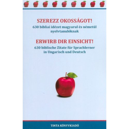 Szerezz okosságot! - 630 bibliai idézet magyarul és németül nyelvtanulóknak