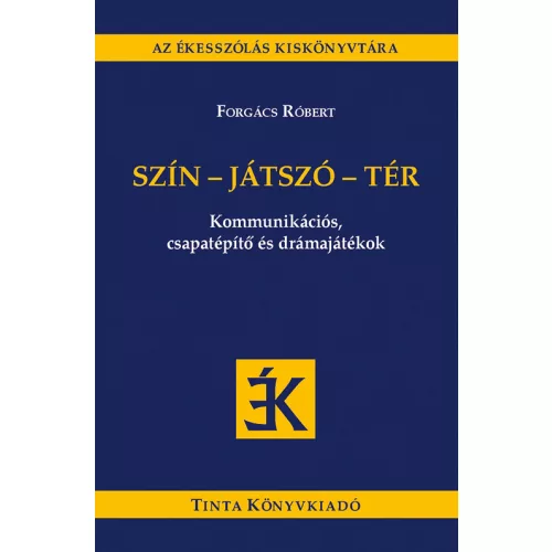 Szín-játszó-tér - Kommunikációs, csapatépítő és drámajátékok