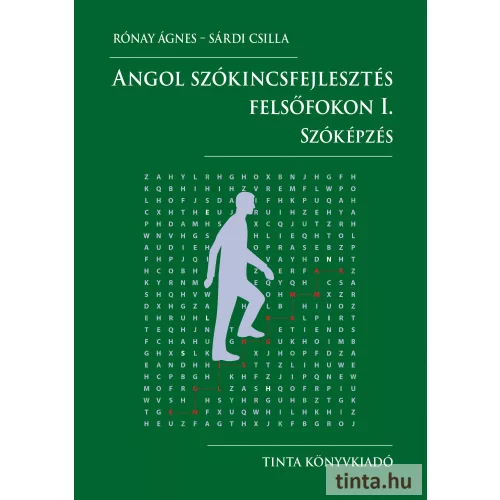 Angol szókincsfejlesztés felsőfokon I. - Szóképzés