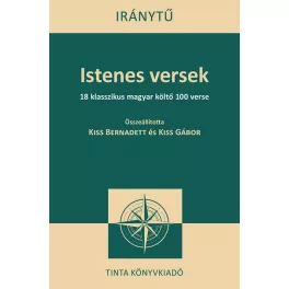 Istenes versek - 18 klasszikus magyar költő 100 verse