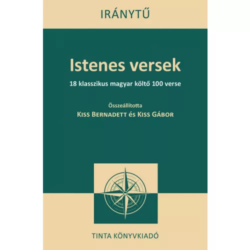 Istenes versek - 18 klasszikus magyar költő 100 verse