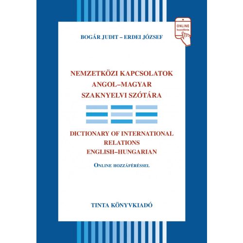 Nemzetközi kapcsolatok angol-magyar szaknyelvi szótára