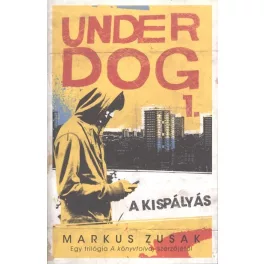 Underdog 1. /A kispályás