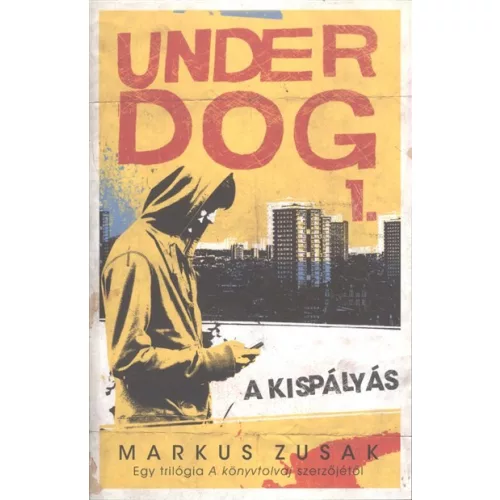 Underdog 1. /A kispályás