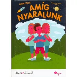 Amíg nyaralunk /Most én olvasok! 3. szint