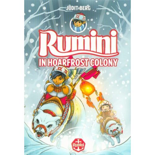 Rumini in Hoarfrost Colony - Új rajzokkal (angol)