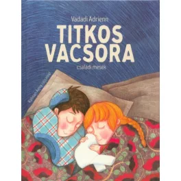 Titkos vacsora - Családi mesék
