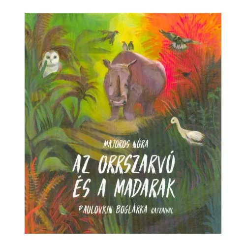 Az orrszarvú és a madarak
