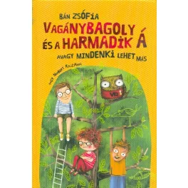 Vagánybagoly és a harmadik Á - Avagy mindenki lehet más