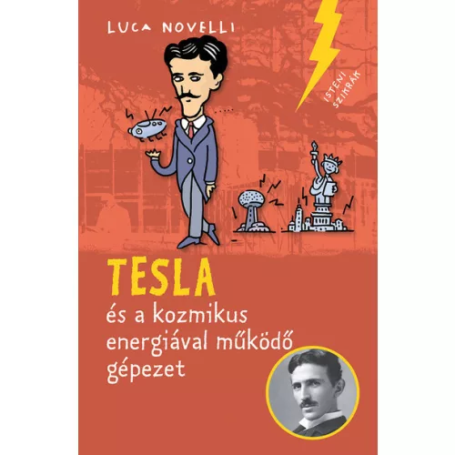 Tesla és a kozmikus energiával működő gépezet