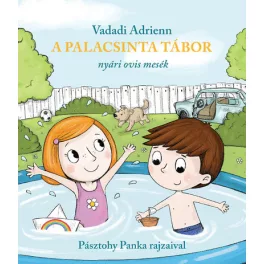 A palacsinta tábor - Nyári ovis mesék (3. kiadás)