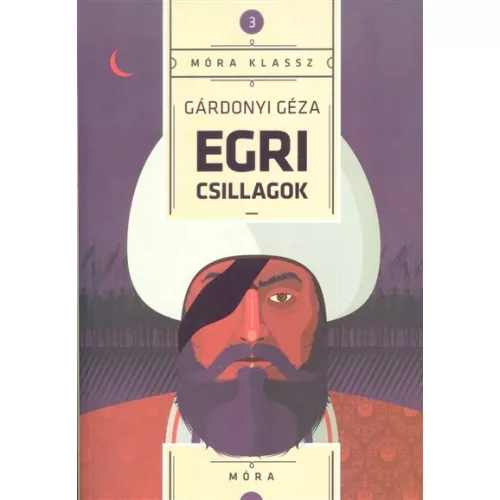 Egri csillagok /Móra klassz 3.