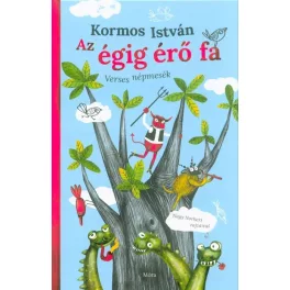 Az égig érő fa - Verses népmesék