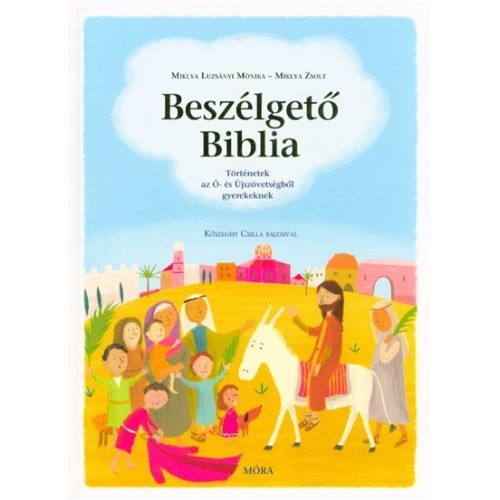 Beszélgető biblia /Történetek az ó- és újszövetségből gyerekeknek (2. kiadás)