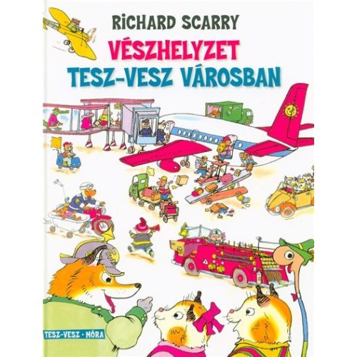 Vészhelyzet Tesz-Vesz városban